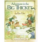 Adventures In The Big Thickett by Ken Gire